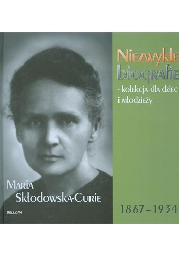Maria Skłodowska-Curie 1867-1934 - praca zbiorowa