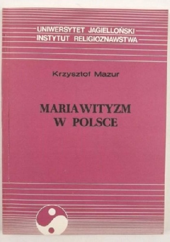 Mariawityzm w Polsce - Krzysztof Mazur