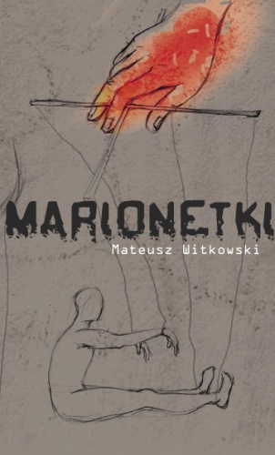 Marionetki - Mateusz Witkowski