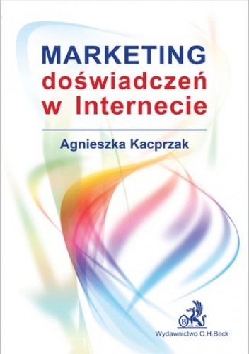 Marketing doświadczeń w internecie - Agnieszka Kacprzak