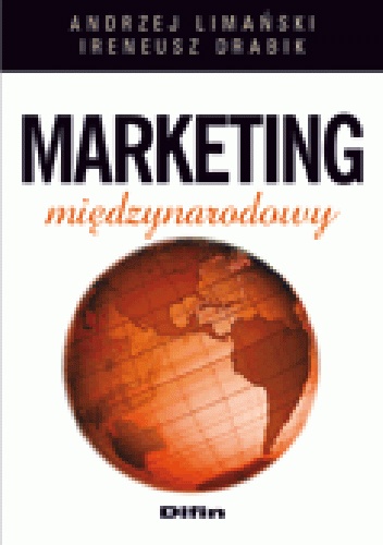 Marketing międzynarodowy - Andrzej Limański, Ireneusz Drabik