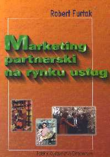 Marketing partnerski na rynku usług - Robert Furtak