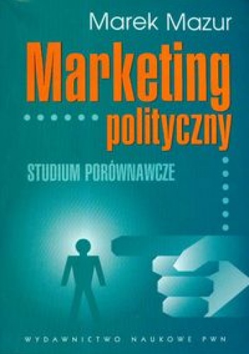 Marketing polityczny - Marek Mazur