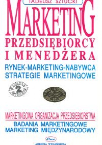 Marketing przedsiębiorcy i menedżera - Tadeusz Sztucki