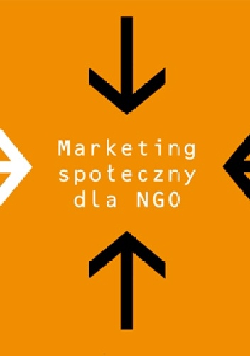Marketing społeczny dla NGO - praca zbiorowa
