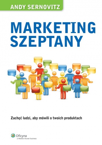 Marketing szeptany - Andy Sernovitz