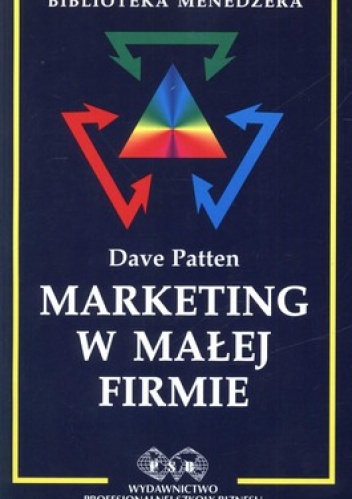 Marketing w małej firmie - Dave Patten
