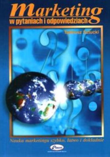 Marketing w pytaniach i odpowiedziach - Tadeusz Sztucki