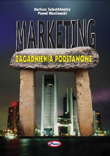 Marketing - zagadnienia podstawowe - e-book - Dariusz Sobotkiewicz Paweł Waniowski