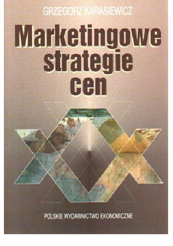 Marketingowe strategie cen - Grzegorz Karasiewicz