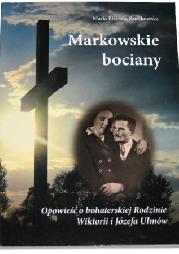 Markowskie bociany - Maria Elżbieta Szulikowska