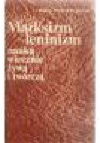 Marksizm-leninizm nauką wiecznie żywą i twórczą (Odpowiedź krytykom) - Borys Ponomariow