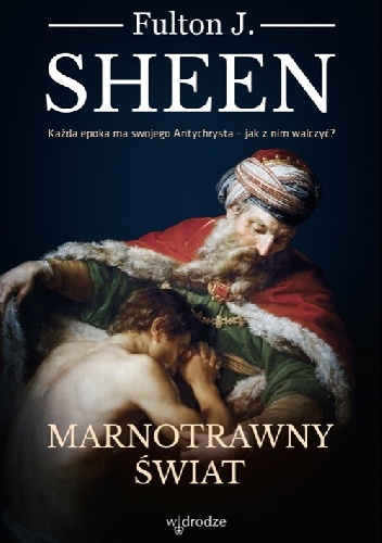Marnotrawny świat - Fulton John Sheen
