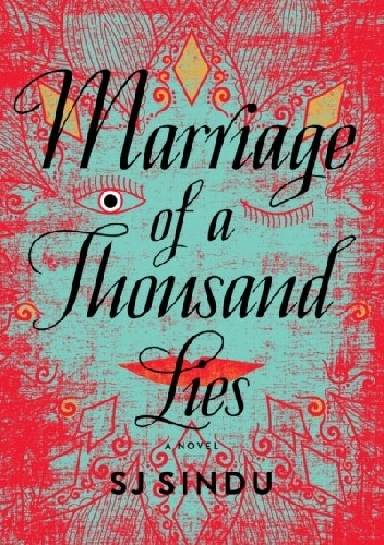 Marriage of a Thousand Lies - SJ Sindu