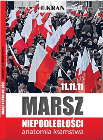 Marsz Niepodległości. Anatomia kłamstwa - praca zbiorowa
