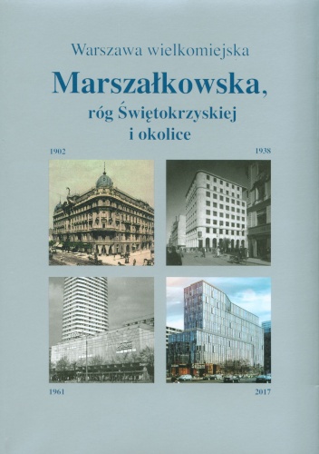Marszałkowska róg Świętokrzyskiej i okolice - Jarosław Zieliński