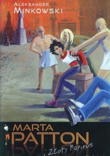 Marta Patton i Złoty Papirus - Aleksander Minkowski