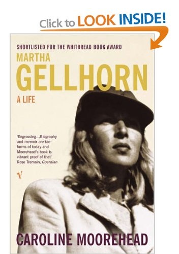 Martha Gellhorn: A Life - Caroline Moorehead