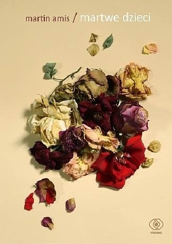 Martwe dzieci - Martin Amis