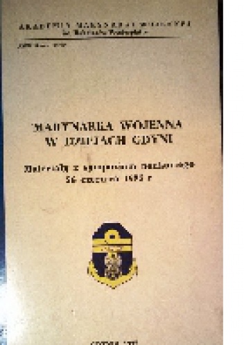 Marynarka Wojenna w dziejach Gdyni - praca zbiorowa
