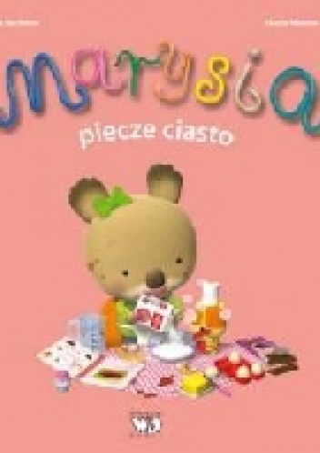 Marysia piecze ciasto - Alexis Nesme, Nadia Berkane