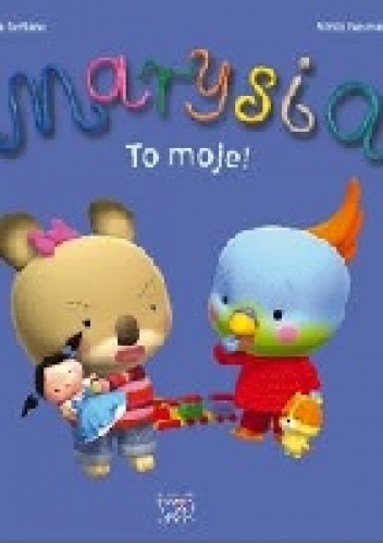Marysia. To moje! - Alexis Nesme, Nadia Berkane