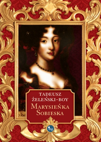 Marysieńka Sobieska - Tadeusz Boy-Żeleński