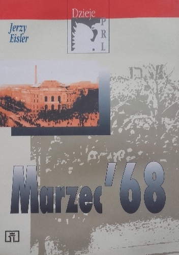 Marzec '68 - Jerzy Eisler