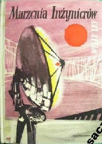 Marzenia inżynierów - Willy Ley