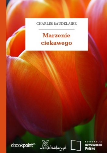 Marzenie ciekawego - Charles Baudelaire