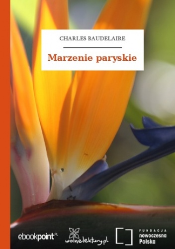 Marzenie paryskie - Charles Baudelaire