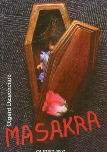 Masakra - Olgerd Dziechciarz
