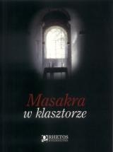 Masakra w klasztorze - Felicjan Paluszkiewicz