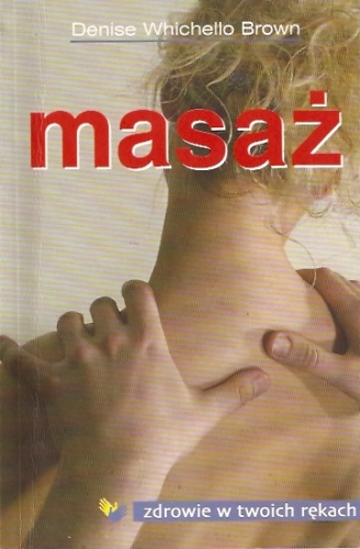 Masaż - Denise Whichello Brown