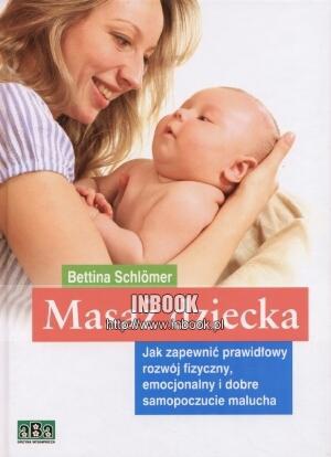 Masaż dziecka - Bettina Schlomer - Bettina Schlomer