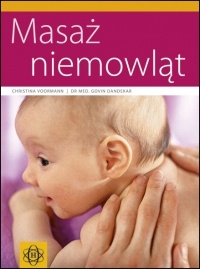 Masaż niemowląt - Christina Voormann, Govin Dandekar