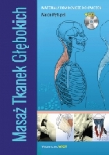 Masaż Tkanek Głębokich. Materiały pomocnicze do ćwiczeń - Marcin Wytrążek