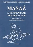 Masaż z elementami rehabilitacji - Robert Walaszek