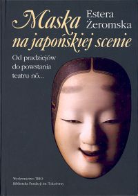 Maska na japońskiej scenie - Estera Żeromska