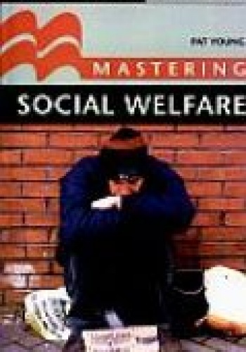 Mastering Social Welfare - Pat Young