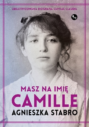 Masz na imię Camille - Agnieszka Stabro