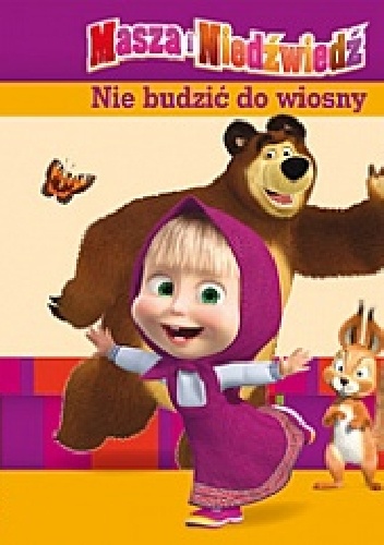 Masza i Niedźwiedź. Nie budzić do wiosny - Ilya Trusov, O. Kuzovkov