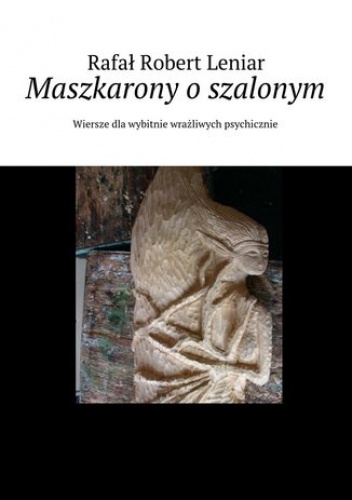Maszkarony o szalonym - Rafał Leniar
