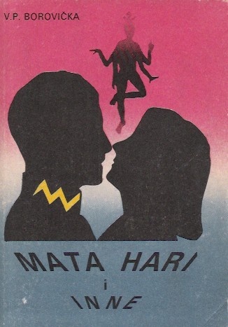 Mata Hari i inne - Vaclav Pavel Borovicka