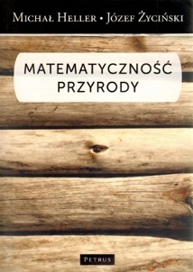 Matematyczność przyrody - Józef Życiński, Michał Heller