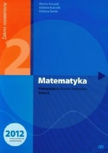 Matematyka 2. Podręcznik. Zakres rozszerzony - Elżbieta Świda, Marcin Kurczab