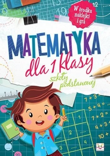 Matematyka dla 1 klasy szkoły podstawowej - Agnieszka Bator