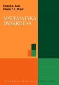 Matematyka dyskretna - Kenneth A. Ross, Charles R.B. Wright
