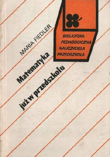 Matematyka już w przedszkolu - maria fiedler