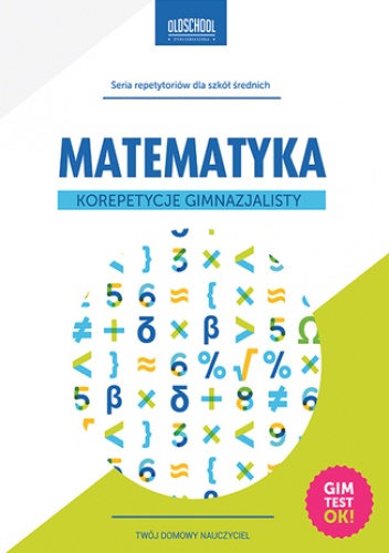 Matematyka. Korepetycje gimnazjalisty - Konstantynowicz Adam